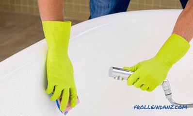 Hogyan kell mosni egy akril fürdőt - tippek a szerszámokkal és speciális szerszámokkal való mosással + videó
