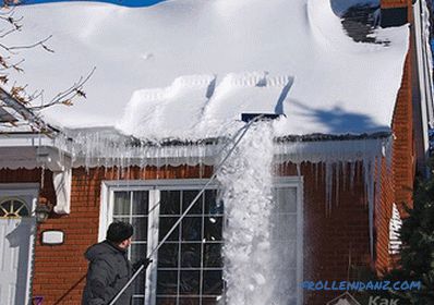 Hogyan távolítsuk el a hó a tetőről saját kezükkel